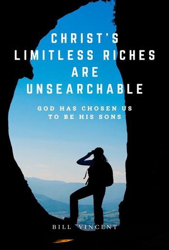 Christ's Limitless Riches Are Unsearchable PDF Christ's Limitless Riches Are Unsearchable PDF