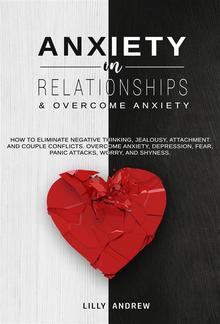 Anxiety in Relationships & Overcome Anxiety PDF