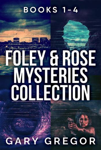 Foley & Rose Mysteries Collection - Books 1-4 PDF