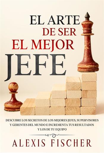 El Arte De Ser El Mejor Jefe PDF