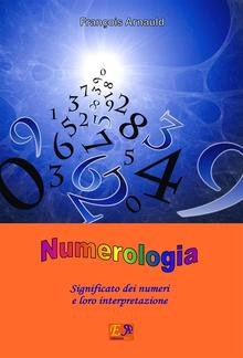 Numerologia - Significato dei numeri e loro interpretazione PDF