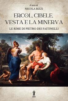 Ercol, Cibele, Vesta e la Minerva. Le rime di Pietro dei Faitinelli PDF