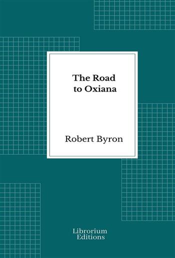 The Road to Oxiana PDF