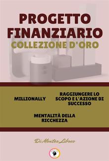 Millionally - mentalitá della richezza - raggiungere lo scopo e l'azione di successo (3 libri) PDF