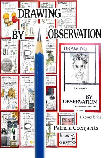 Drawing by Observation with Patricia Coenjaerts PDF