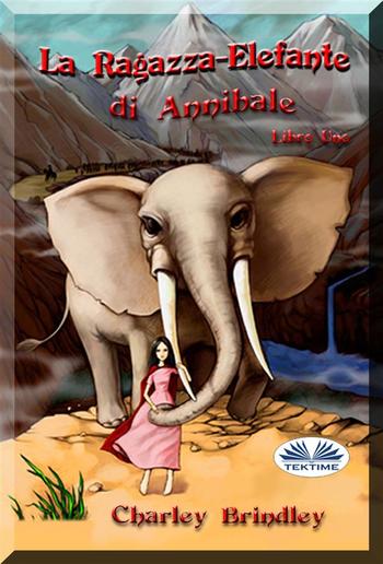 La Ragazza-Elefante Di Annibale Libro Uno PDF