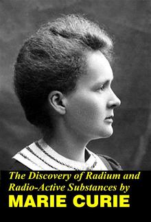 The Discovery of Radium and Radio Active Substances PDF