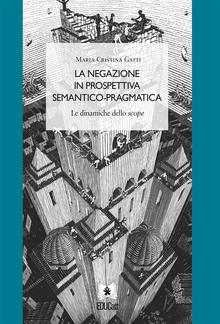 La negazione in prospettiva semantico-pragmatica PDF