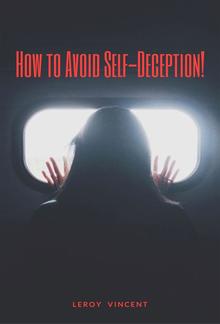 How to Avoid Self-Deception! PDF