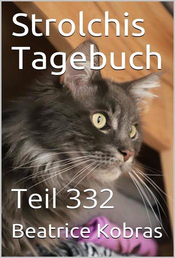 Strolchis Tagebuch - Teil 332 PDF