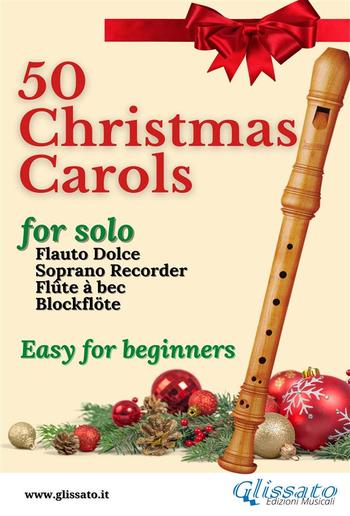 50 Christmas Carols for solo Soprano Recorder PDF