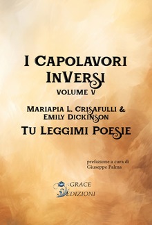I Capolavori InVersi V: Tu leggimi poesie PDF