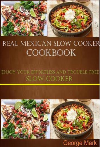 Real Mexican Slow Cooker Cookbook PDF