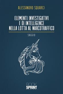 Elementi investigativi e di intelligence nella lotta al narcotraffico PDF