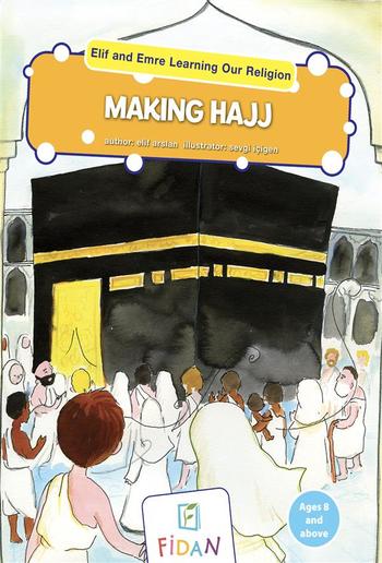 Elif and Emre Learning Our Religion - Making Hajj PDF