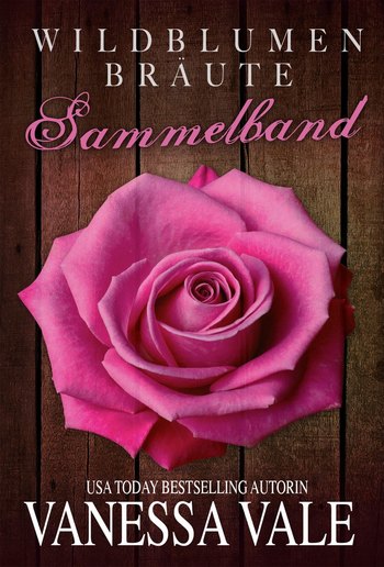 Wildblumen Bräute Sammelband: Bücher 1-5 PDF