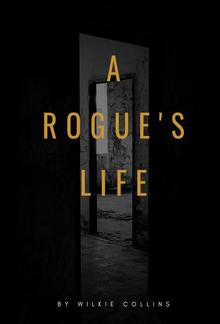 A Rogue's Life PDF