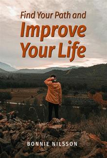 Find Your Path and Improve Your Life PDF