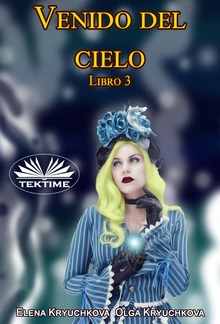 Venido Del Cielo. Libro 3 PDF