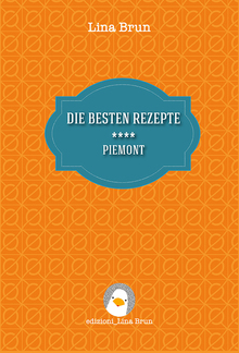 Die besten rezepte - Piemont PDF