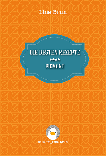 Die besten rezepte - Piemont PDF