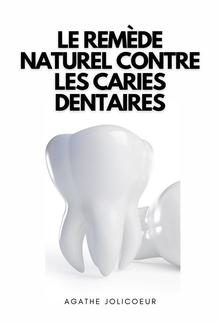 Le Remède Naturel Contre Les Caries Dentaires PDF