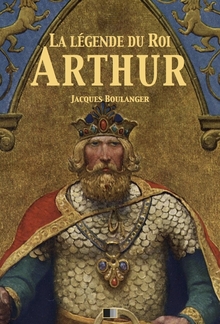 La Légende du Roi Arthur - Version Intégrale PDF