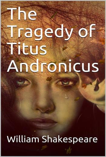 The Tragedy of Titus Andronicus PDF