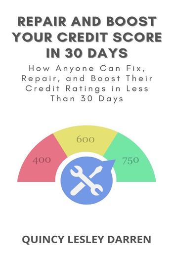 Repair and Boost Your Credit Score in 30 Days PDF