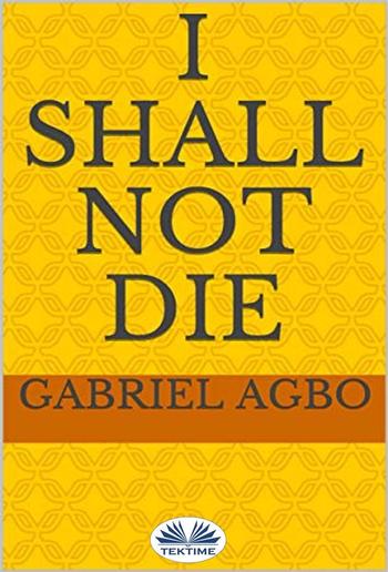 I Shall Not Die PDF