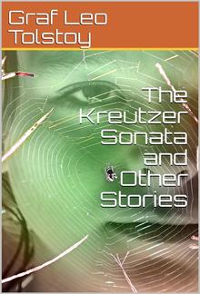 The Kreutzer Sonata and Other Stories PDF