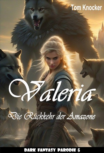 Valeria - Die Rückkehr der Amazone PDF