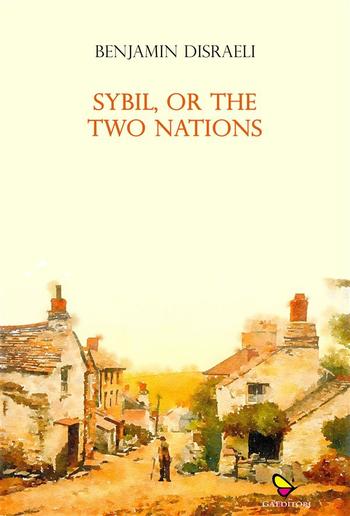 Sybil, or The Two Nations PDF