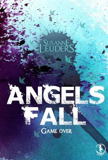 Angels Fall: Game over PDF Angels Fall: Game over PDF