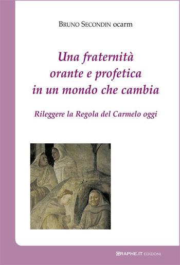 Una fraternità orante e profetica in un mondo che cambia PDF