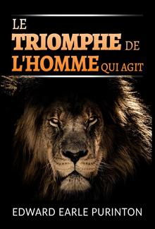 Le Triomphe de l'Homme qui Agit (Traduit) PDF