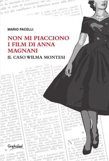 Non mi piacciono i film di Anna Magnani PDF