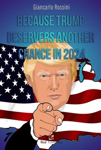 Because Trump deservers another chance in 2024 PDF