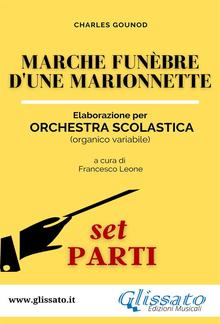 Marche funèbre d'une marionnette - orchestra scolastica smim/liceo (set parti) PDF