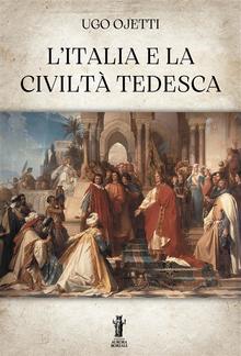 L'Italia e la civiltà tedesca PDF