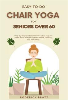 Easy-To-Do Chair Yoga for Seniors Over 60 PDF