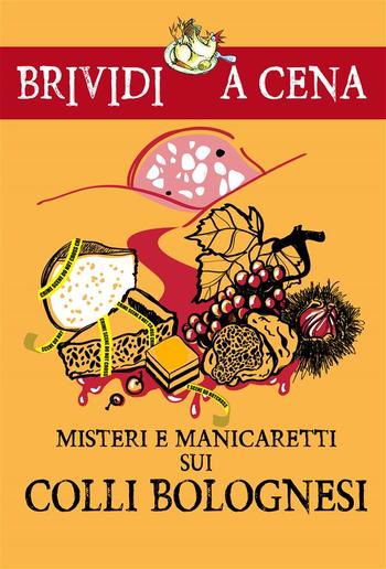 Misteri e manicaretti sui colli bolognesi PDF