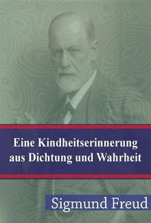 Eine Kindheitserinnerung aus Dichtung und Wahrheit PDF