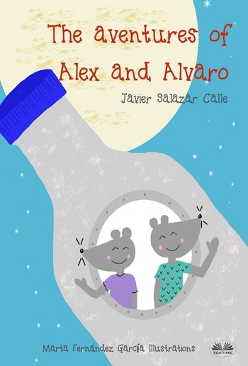 The Adventures Of Alex And Alvaro PDF