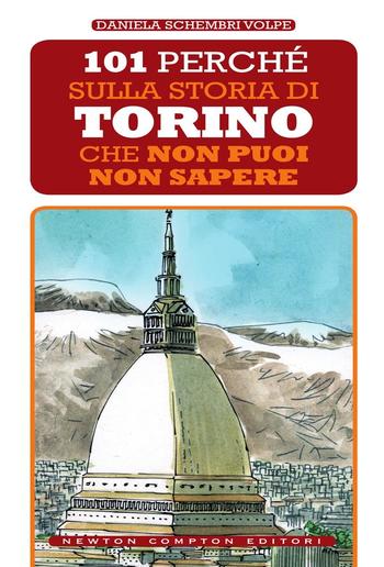 101 perché sulla storia di Torino che non puoi non sapere PDF