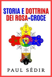 Storia e Dottrina dei Rosa + Croce PDF