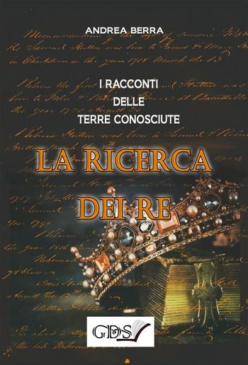 I racconti delle terre conosciute. La ricerca dei re PDF