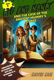 Ned and Nancy and the Case of the Ancient Mummy's Curse PDF