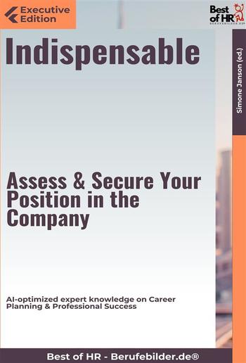 Indispensable – Assess & Secure Your Position in the Company PDF