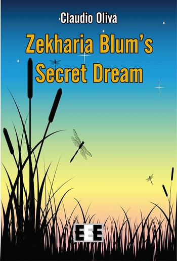 Zekharia Blum’ Secret Dream PDF